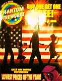 Phantom Fireworks : July 4th 2008 Catalog Special Edition Fireworks Wholesale Distributor Catalog Full Color Photos, Price Lists, Fireworks Coupons Pages, Discounts, Locations. (PHANTOM FIREWORKS DISTRIBUTORS CATALOG, 4TH OF JULY 2008 DISCOUNTS)