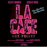 La Cage Aux Folles: New Broadway Cast Recording