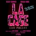 La Cage Aux Folles: New Broadway Cast Recording