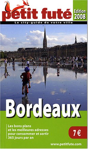 City Travel Guides Discounted  Livres : Le Petit Futé Bordeaux