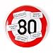 Produkt-Bild: Cera & Toys Riesen Verkehrsschild Button zum 80. Geburtstag