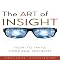 The Art of Insight: How to Have More Aha! Moments