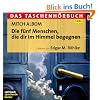 Die f�nf Menschen, die dir im Himmel begegnen: Das Taschenh�rbuch. 5 CDs