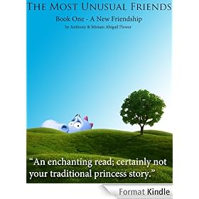 The Most Unusual Friends - A New Friendship