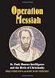 Operation Messiah: St. Paul, Roman Intelligence and the Birth of Christianity