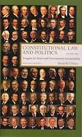 Constitutional Law and Politics: Struggles for Power and Governmental Accountability, Seventh Edition, Volume 1
