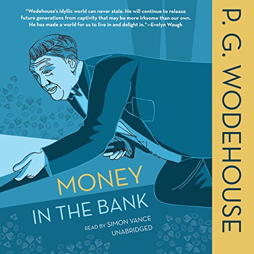 Money in the Bank, by P. G. Wodehouse