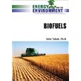 Biofuels (Energy and the Environment) by John Tabak