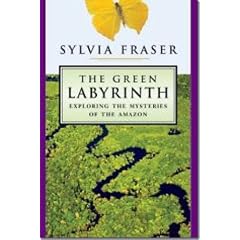 The Green Labyrinth: Exploring the Mysteries of the Amazon