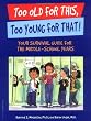 Too Old for This, Too Young for That!: Your Survival Guide for the Middle-School Years