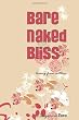 Bare Naked Bliss: ... loving from within