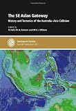 The SE Asian gateway : history and tectonics of the Australia-Asia collision
