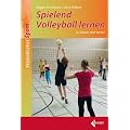 Spielend Volleyball lernen: 22 Stundenbilder f�r Schule und Verein
