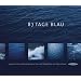 87 Tage Blau: Logbuch einer Erdumrundung in Text und Fotografien