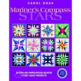 Mariner's Compass Stars: 24 Stellar Paper-Pieced Blocks & 9 Easy Quilt Projects ~ Carol Doak