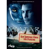 James Camerons Avatar: Der Survival-Guide f�r Pandoravon "Dirk Mathison"