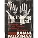 The Thinking Hand: Existential and Embodied Wisdom in Architecture (AD Primers)