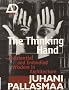 The Thinking Hand: Existential and Embodied Wisdom in Architecture