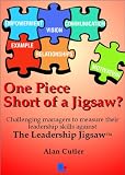 One piece short of a jigsaw? : challenging managers to measure their leadership skills against the leadership jigsaw