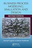 Business Process Modeling, Simulation and Design, Second Edition