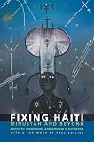 Fixing Haiti: MINUSTAH and Beyond
