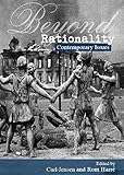 Beyond rationality : contemporary issues