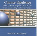 Choose Opulence and You Will Have It/ the Secret of Abundanct Supply Audio Cd., Tonda Adams Jd., Ccht.