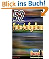 52 Foto-Aufgaben: Band 1