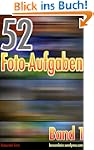 52 Foto-Aufgaben: Band 1