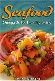 Seafood: Omega-3s for Healthy Living