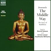 The Middle Way: The Story of Buddhism | [Jinananda]