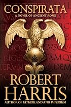 Conspirata: A Novel of Ancient Rome