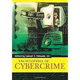 Encyclopedia of Cybercrimeby Samuel C., III McQuade