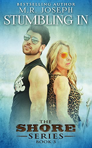 Stumbling In: The Shore Series Book 3