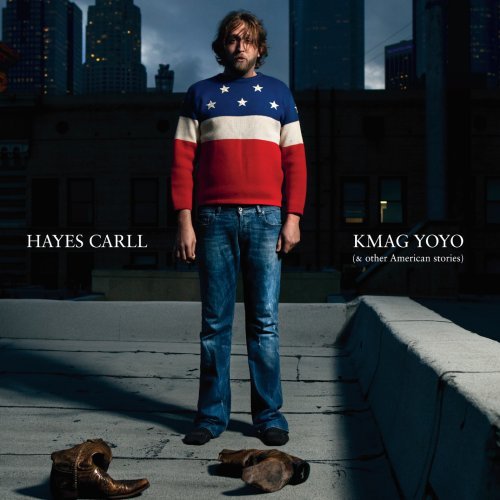 Hayes Carll - KMAG YOYO (And Other American Stories) - Zortam Music