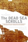 The Dead Sea Scrolls: A New Translation [Paperback] [2005] Revised Ed. Michael O. Wise, Martin G. Abegg, Edward M. Cook