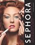 Sephora: The Ultimate Guide to Makeup, Skin, and Hair from the Beauty Authority