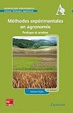 M�thodes exp�rimentales en agronomie : Pratique et analyse