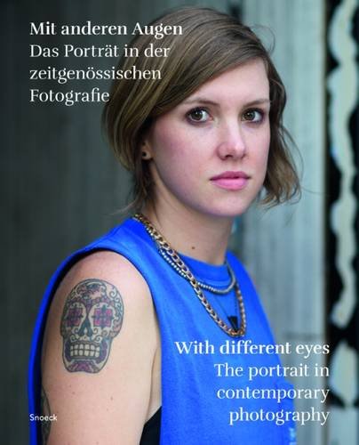With Different Eyes: The Portrait in Contemporary Photography (German Edition)