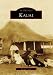 Kauai (HI) (Images of America) (Images of America (Arcadia Publishing)) by Stormy Cozad