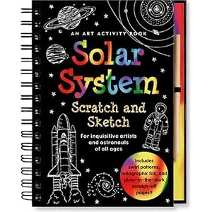 Solar System Scratch and Sketch: An Activity Book For Inquisitive Artists and Astronauts of All Ages (Scratch & Sketch) (Spiral-bound)
