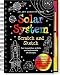Solar System Scratch and Sketch: An Activity Book For Inquisitive Artists and Astronauts of All Ages (Activity Book Series)