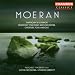 Moeran: Symphony in G minor; Rhapsody for Piano and Orchestra; Overture for a Masque