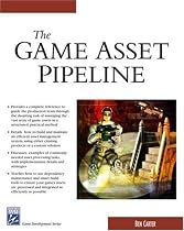 The Game Asset Pipeline (Game Development Series)