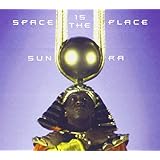 Space Is The Place