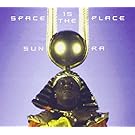 Space Is the Place