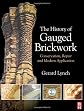 The History of Gauged Brickwork: Conservation, Repair and Modern Application (Butterworth-Heinemann Seris in Conservation and Museology)