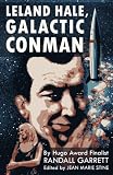 Leland Hale, Galactic Conman