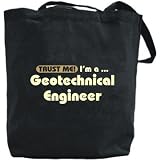 Canvas Tote Bag Black " Trust Me, I Am Geotechnical Engineer " Occupations