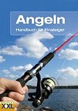 Angeln: Handbuch f�r Einsteiger